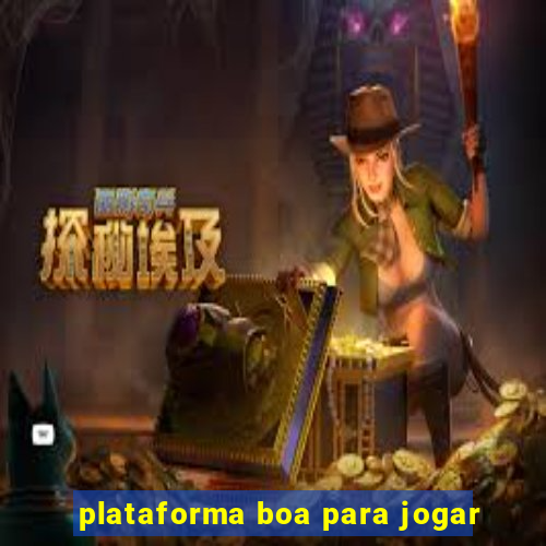 plataforma boa para jogar